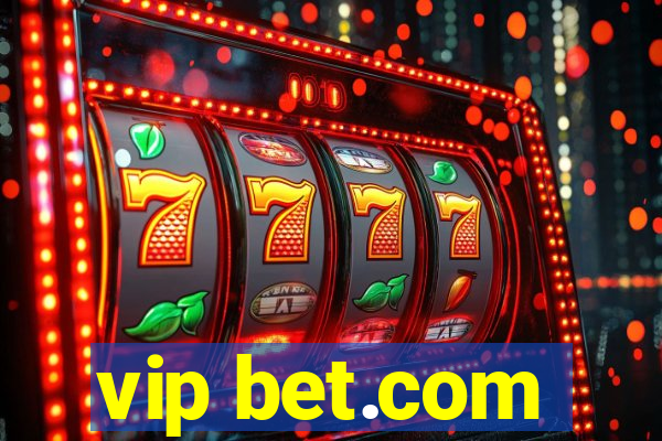 vip bet.com